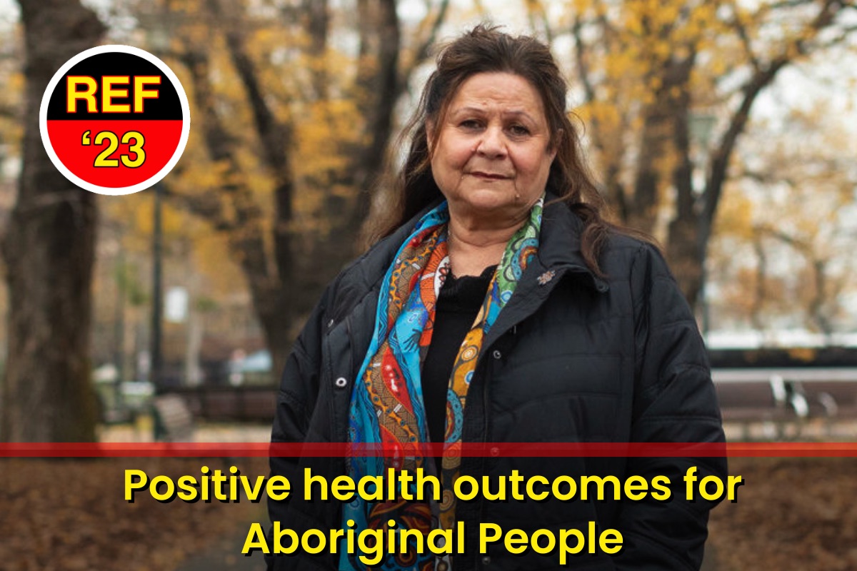 Episode 28: Very real and positive health outcomes for Aboriginal People as a ‘Yes’ vote result