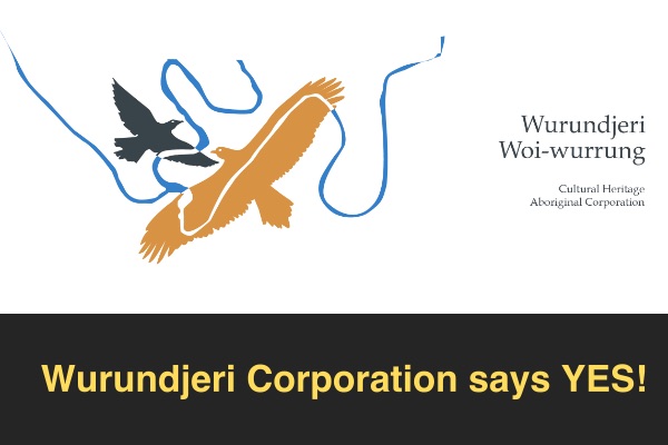 Wurundjeri Corporation take a formal position on the voice to Parliament…YES!