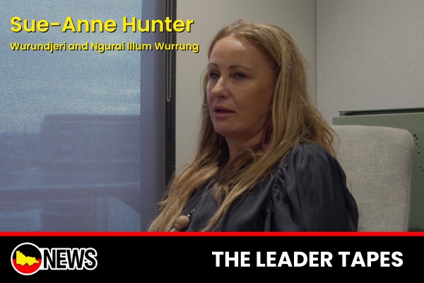 The VAN Leader Tapes: Yoorrook Commissioner Sue-Anne Hunter shares her growth as a proud Aboriginal leader
