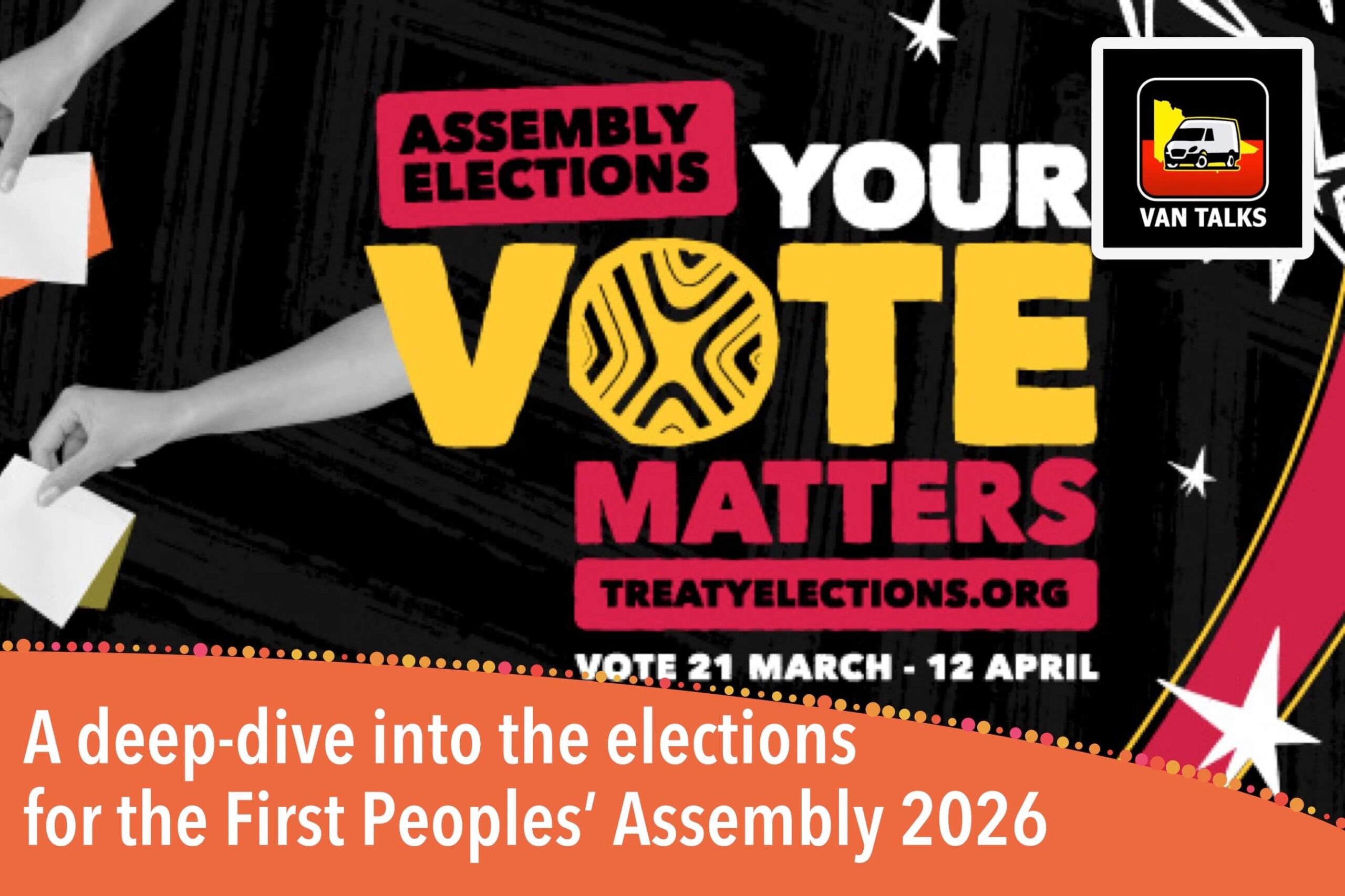 Election 2026 – The future of Victorian Treaty is in your hands and your ballot